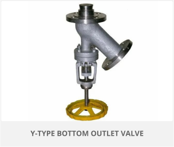 y-type-bottom-outlet-value y-type-bottom-outlet-value